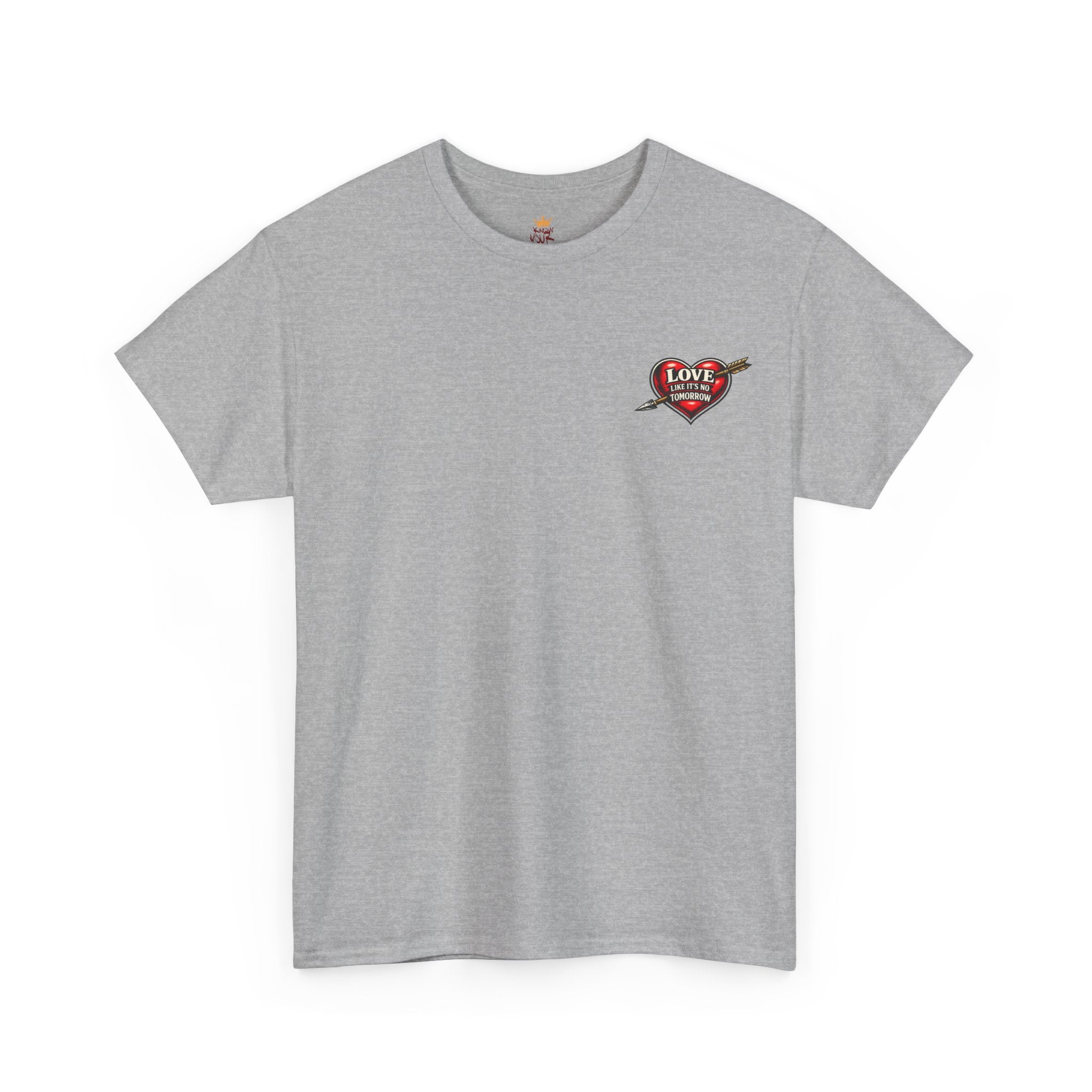 Love Like It's No Tomorrow HEART — Inspirational Tee