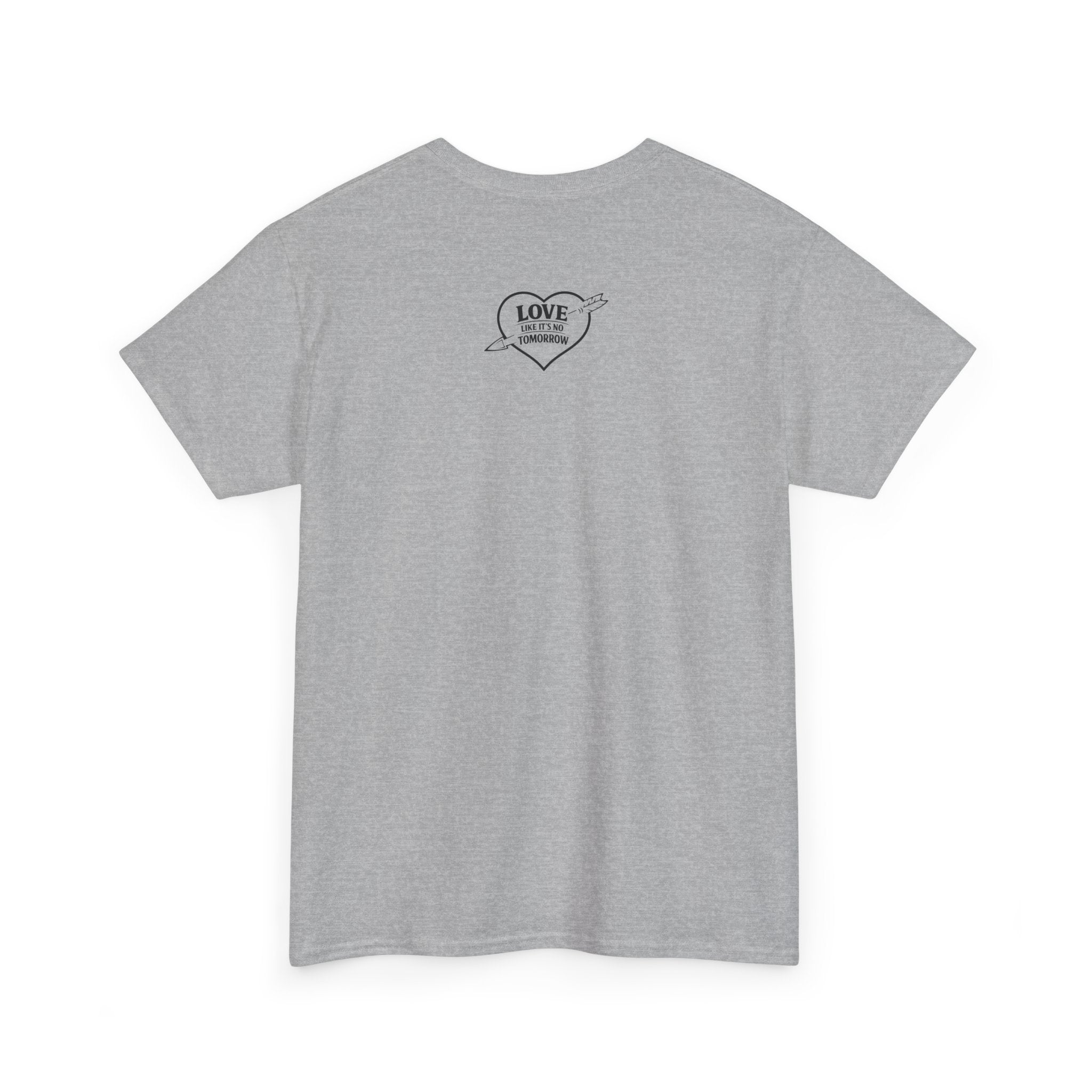 Love Like It's No Tomorrow HEART — Inspirational Tee