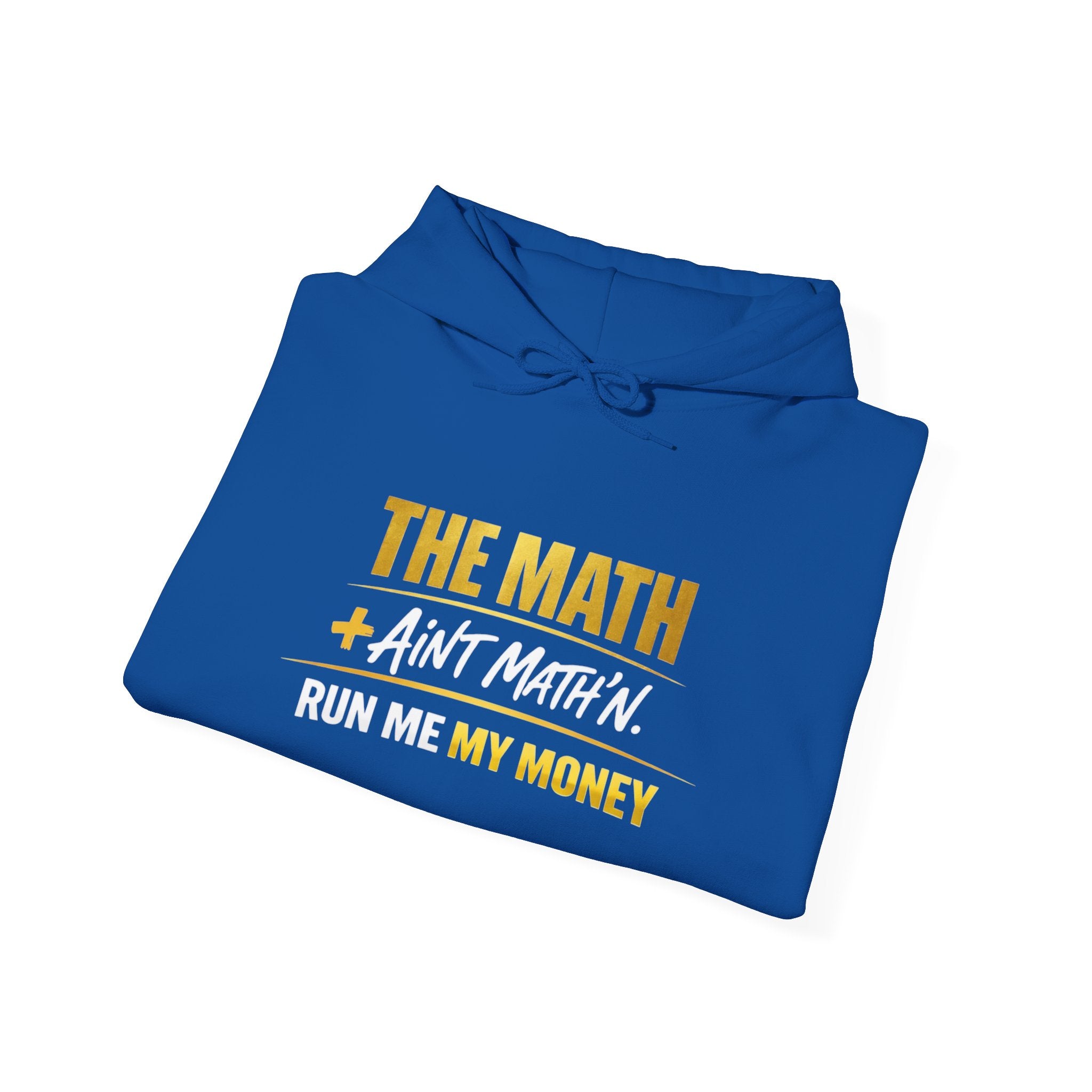 The Math Ain't Math'n — Inspirational Gold & Burgundy Crown Graphic Hoodie