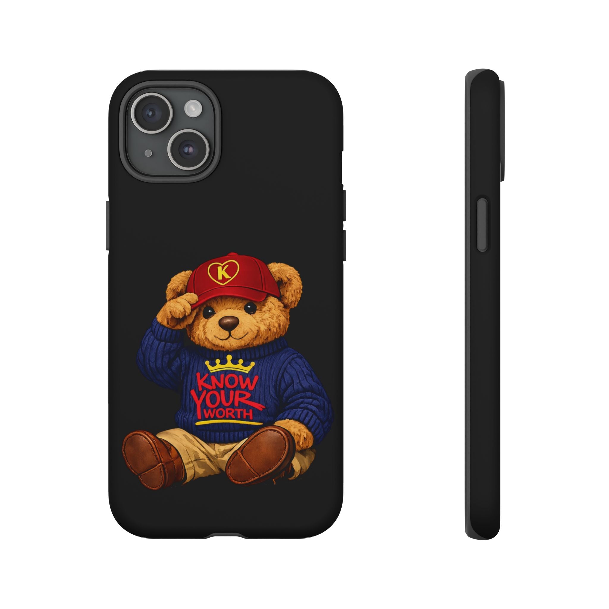 Know Your Worth - Teddy Bear - Cell Phone Case/ Cover