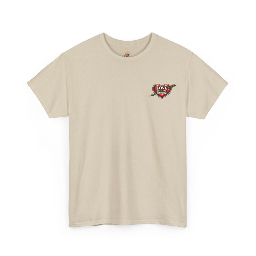 Love Like It's No Tomorrow HEART — Inspirational Tee