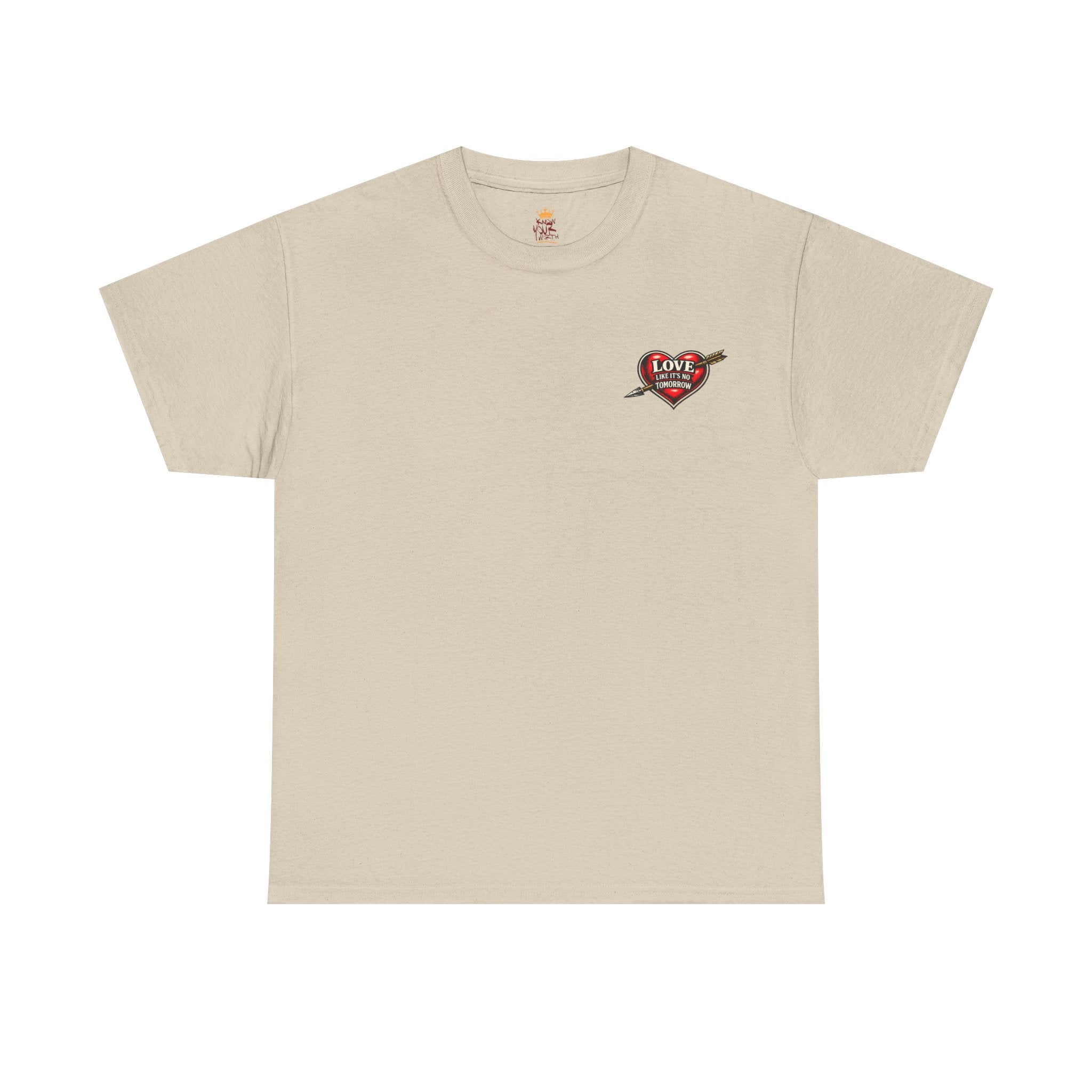 Love Like It's No Tomorrow HEART — Inspirational Tee