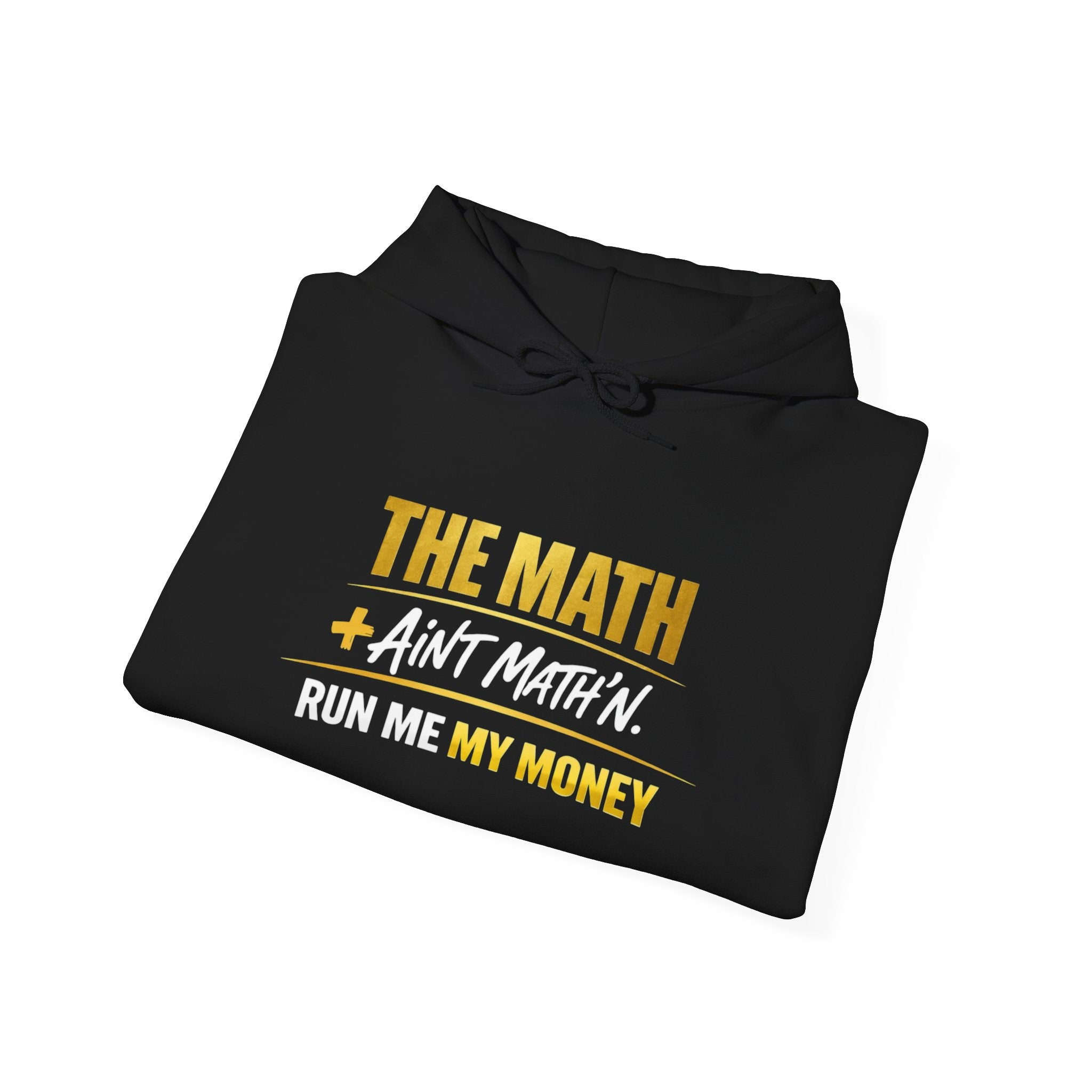 The Math Ain't Math'n — Inspirational Gold & Burgundy Crown Graphic Hoodie