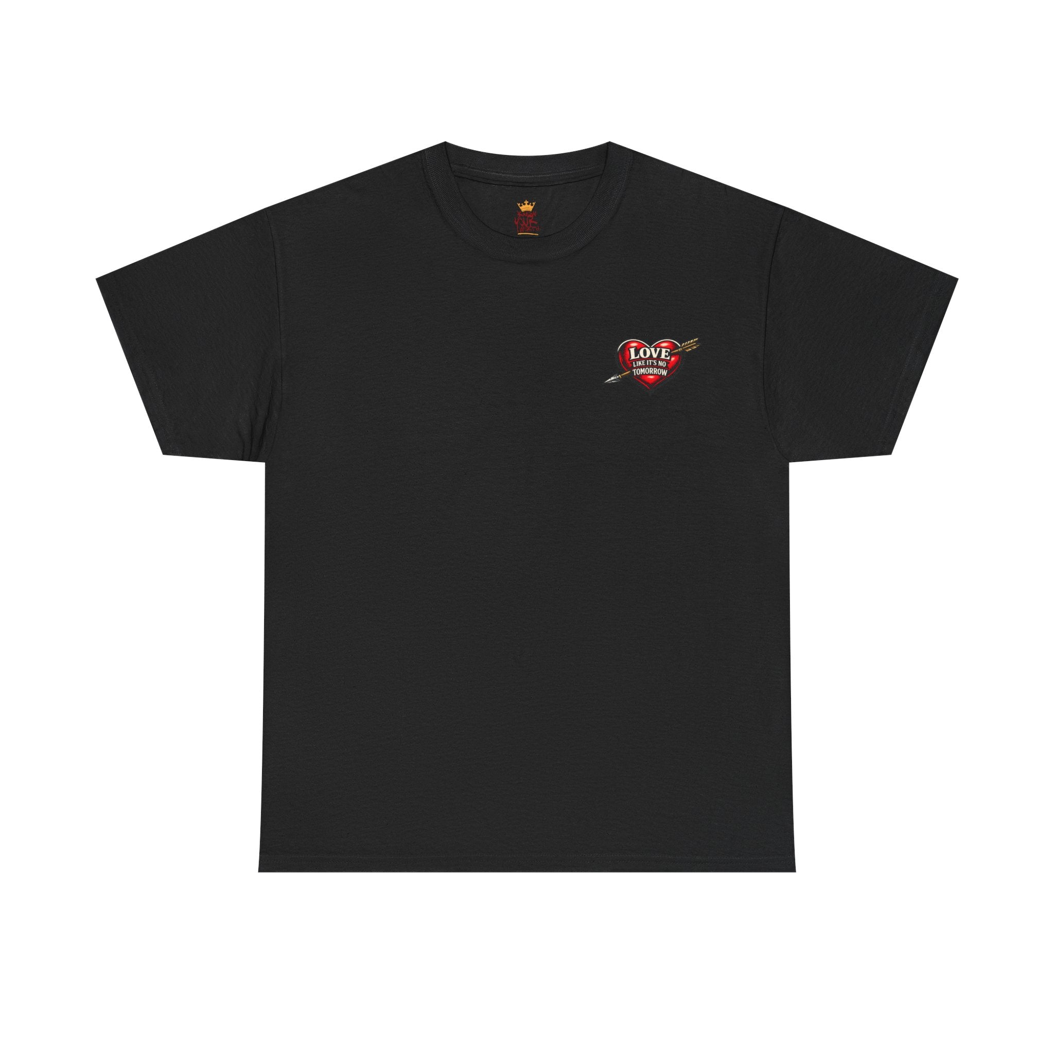 Love Like It's No Tomorrow HEART — Inspirational Tee