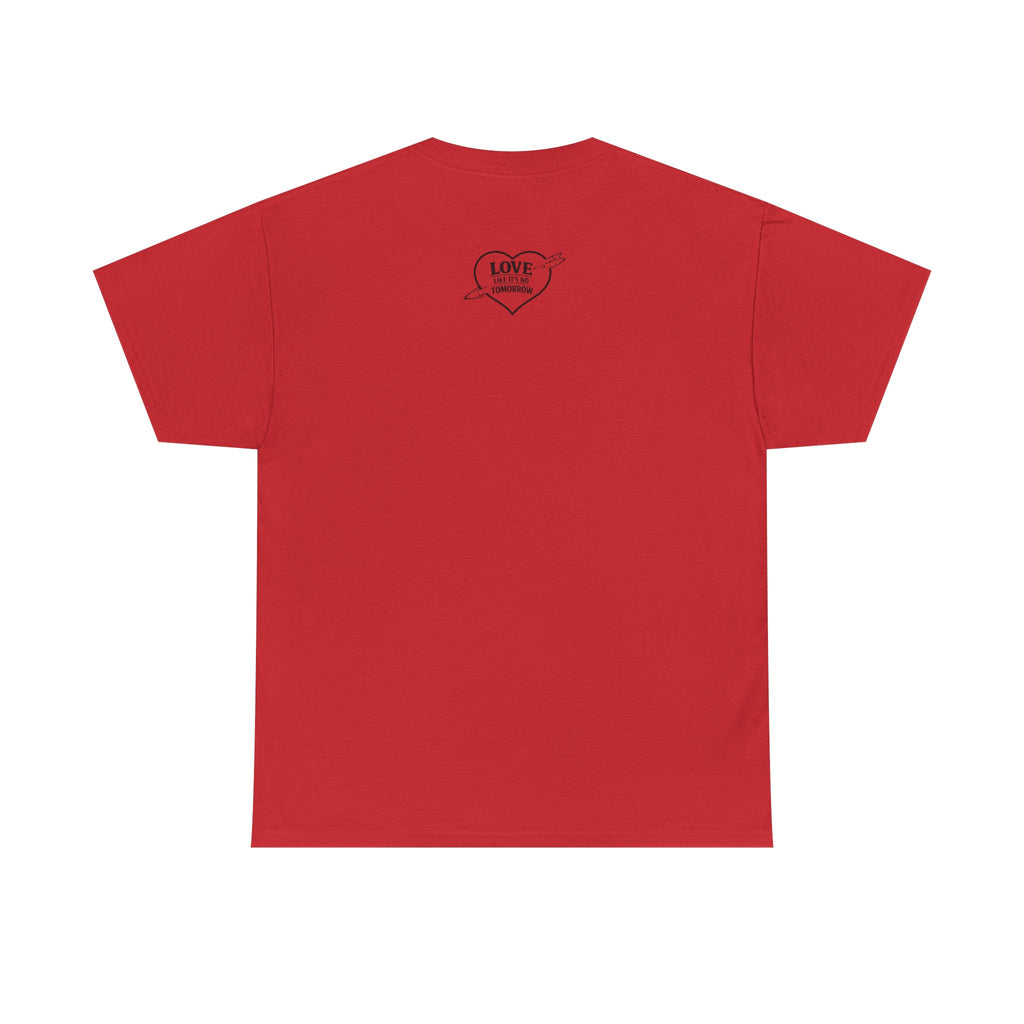 Love Like It's No Tomorrow HEART — Inspirational Tee