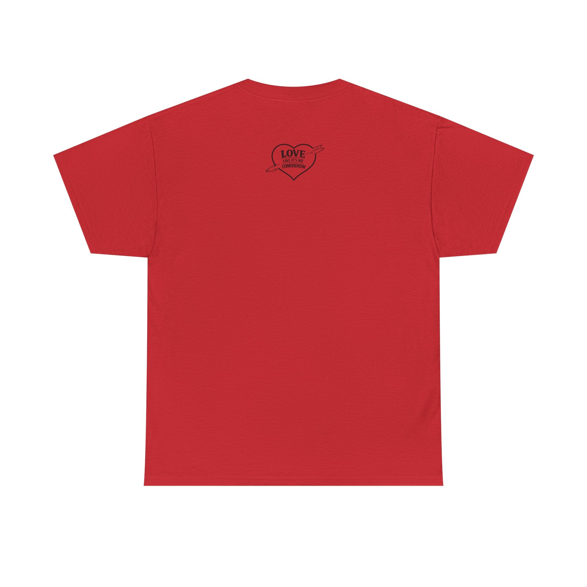 Love Like It's No Tomorrow HEART — Inspirational Tee