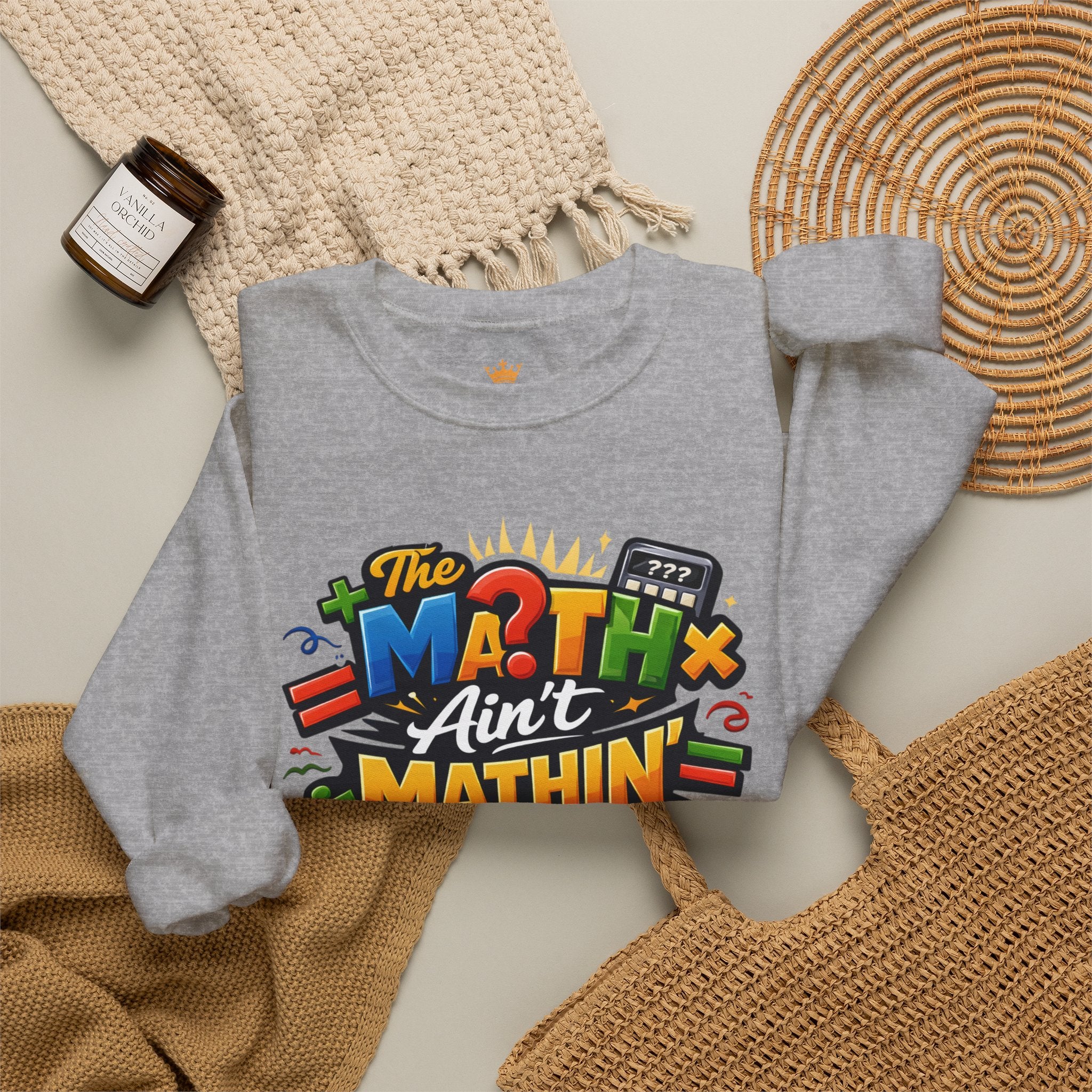 The Math Ain't Mathin - Grafitti Graphic - Crewneck Sweatshirt