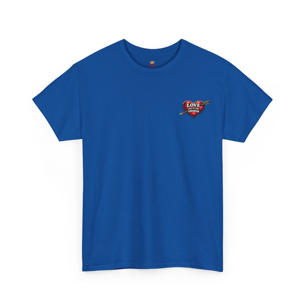 Love Like It's No Tomorrow HEART — Inspirational Tee