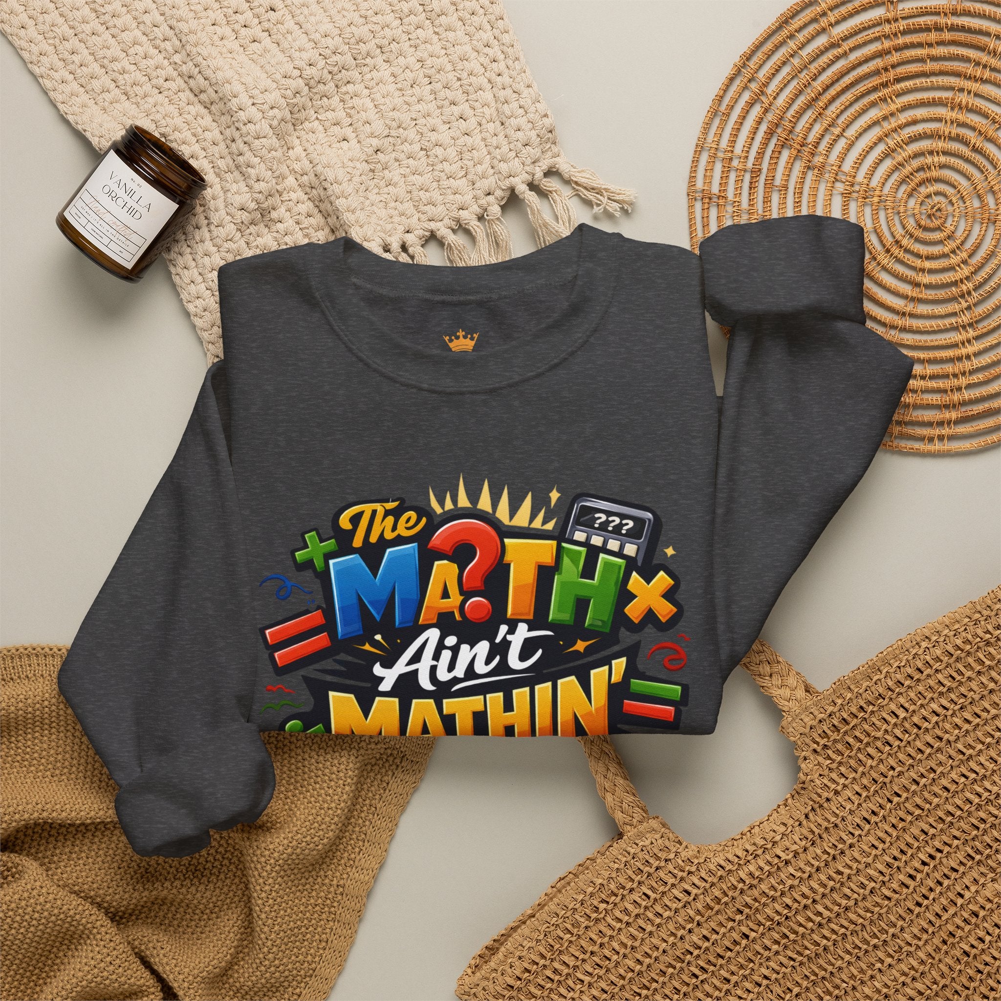 The Math Ain't Mathin - Grafitti Graphic - Crewneck Sweatshirt
