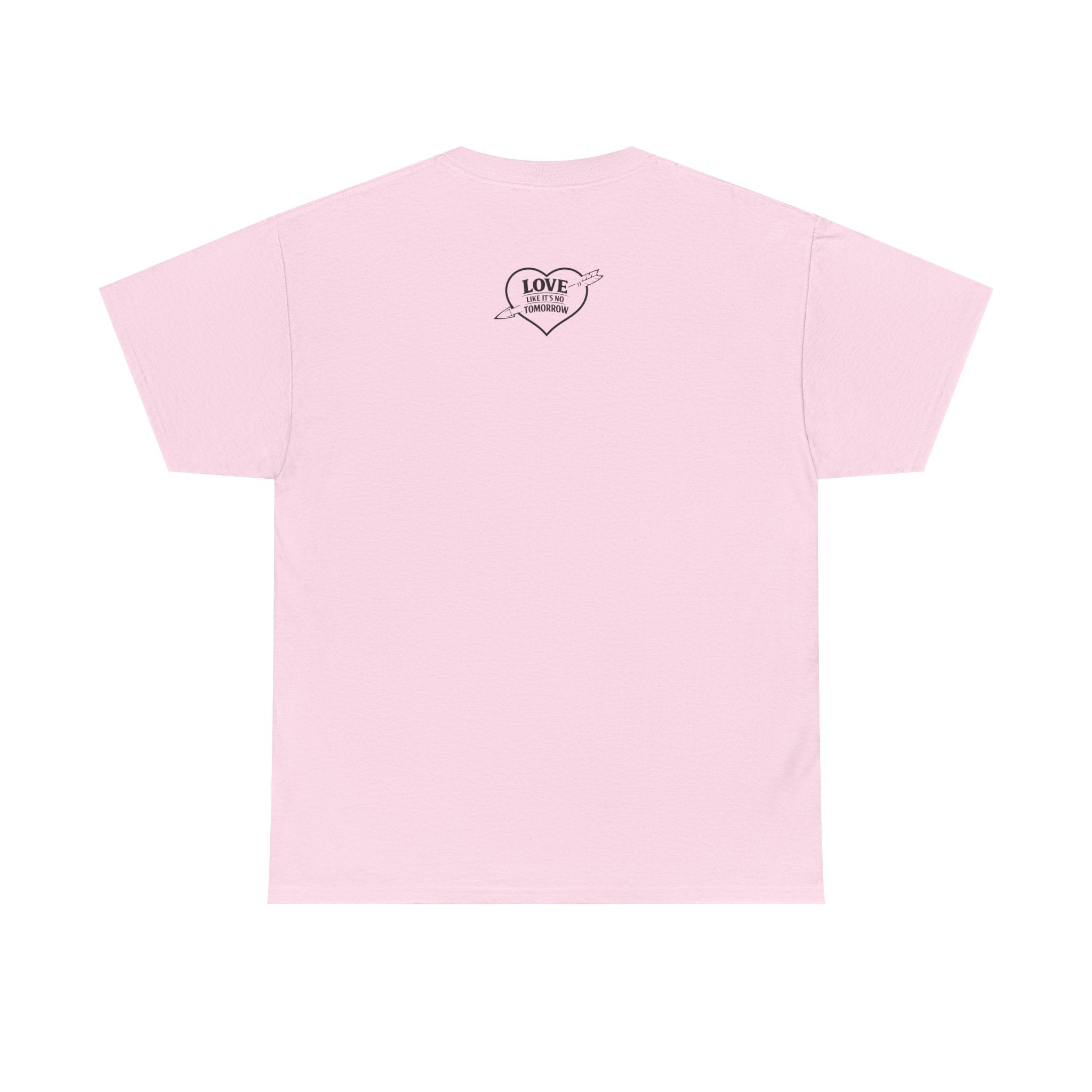 Love Like It's No Tomorrow HEART — Inspirational Tee