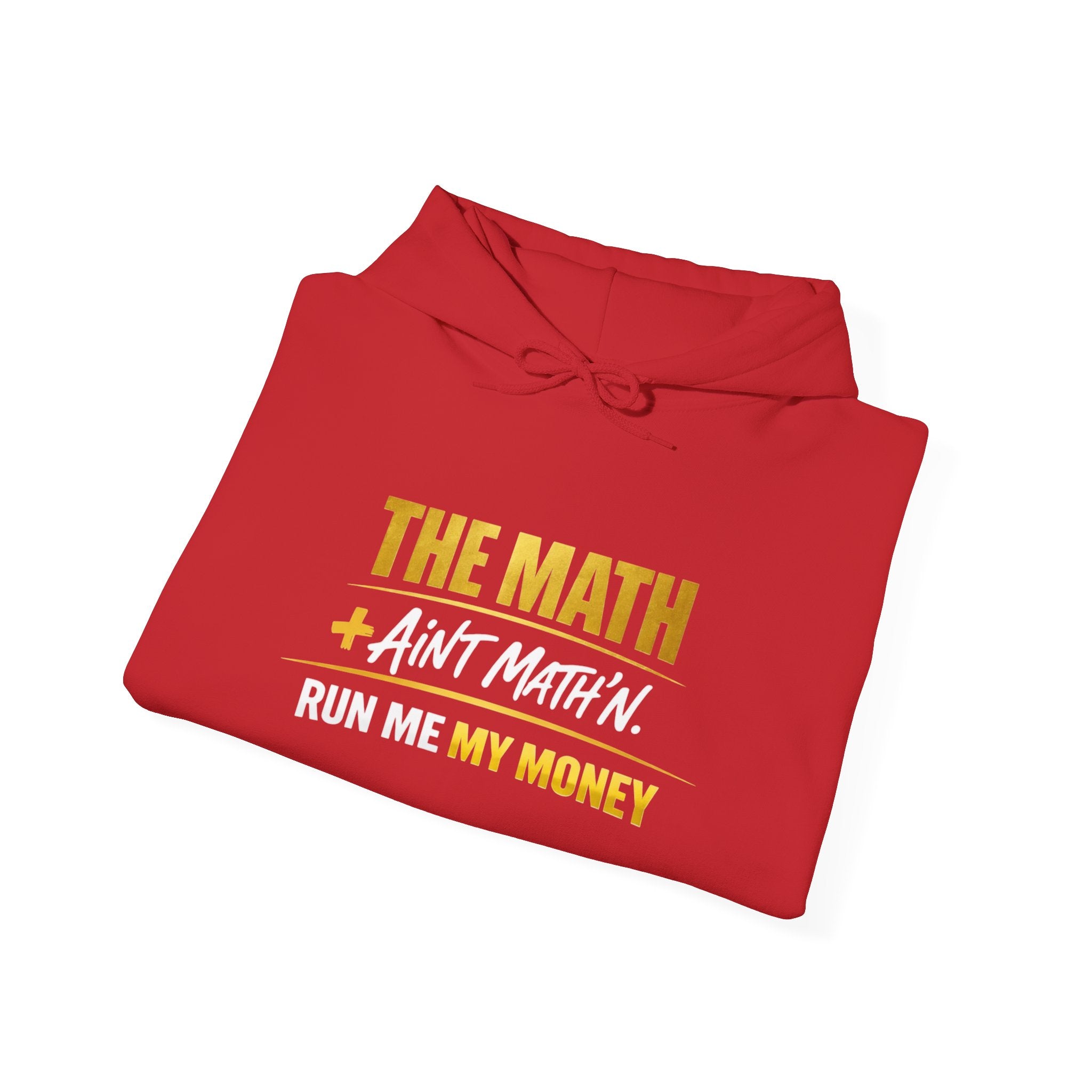 The Math Ain't Math'n — Inspirational Gold & Burgundy Crown Graphic Hoodie